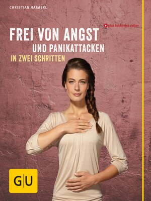 cover image of Frei von Angst und Panikattacken in zwei Schritten
